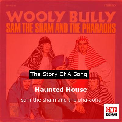 Haunted House – sam the sham and the pharaohs