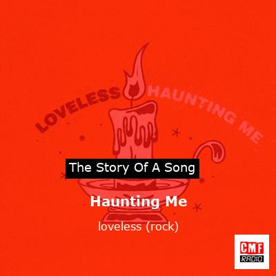 final cover Haunting Me loveless rock
