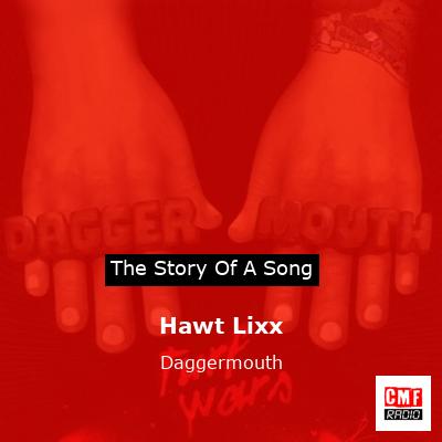 Hawt Lixx – Daggermouth