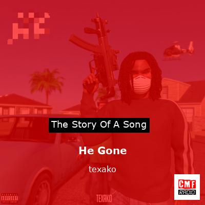 He Gone – texako