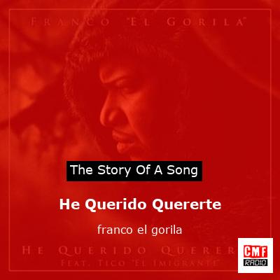 He Querido Quererte – franco el gorila