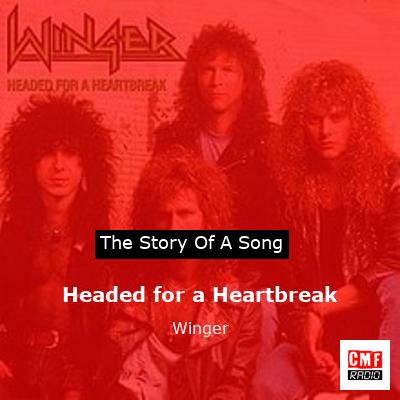 Headed for a Heartbreak – Winger