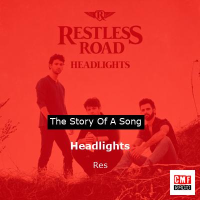 Headlights – Res