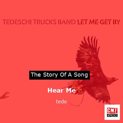 Hear Me – tede
