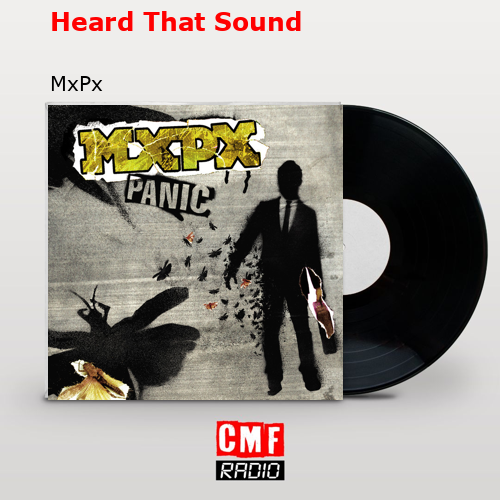 final cover Heard That Sound MxPx