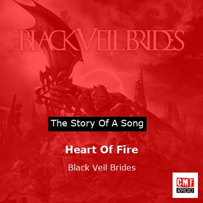 Heart Of Fire – Black Veil Brides