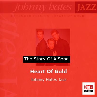 Heart Of Gold – Johnny Hates Jazz