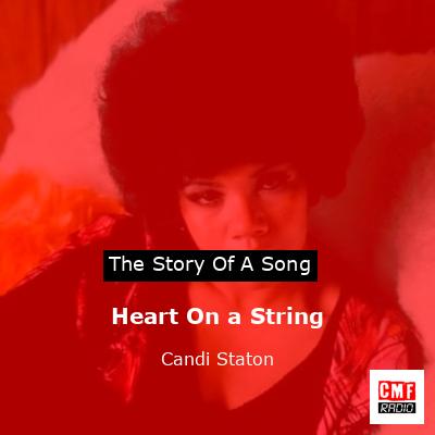 Heart On a String – Candi Staton