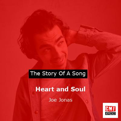 Heart and Soul – Joe Jonas