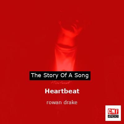 Heartbeat – rowan drake