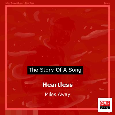Heartless – Miles Away