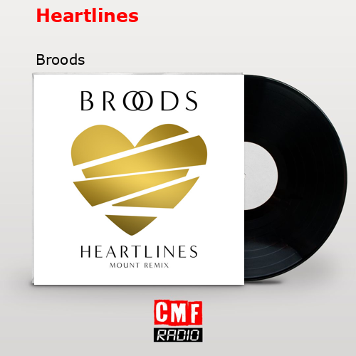 Heartlines – Broods