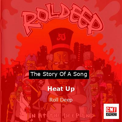 Heat Up – Roll Deep