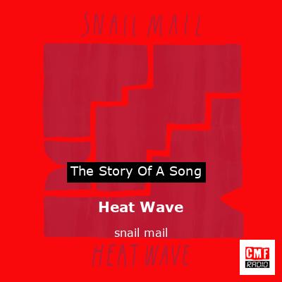 Heat Wave – snail mail