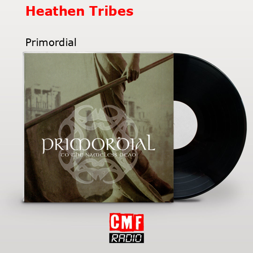 Heathen Tribes – Primordial