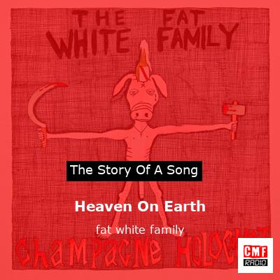 final cover Heaven On Earth fat white family