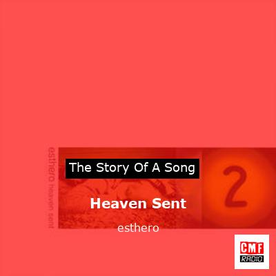Heaven Sent – esthero