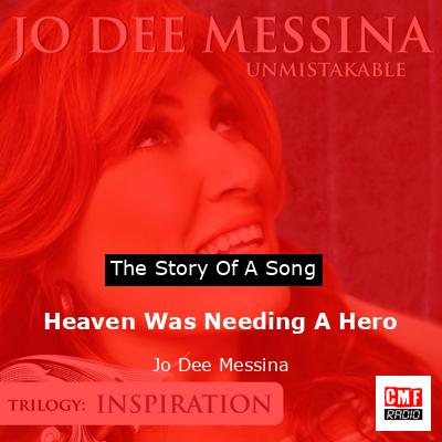 Heaven Was Needing A Hero – Jo Dee Messina