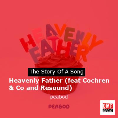 Heavenly Father (feat Cochren & Co and Resound) – peabod