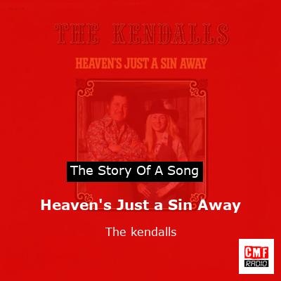 final cover Heavens Just a Sin Away The kendalls