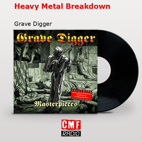 The story and meaning of the song 'Heavy Metal Breakdown Grave Digger