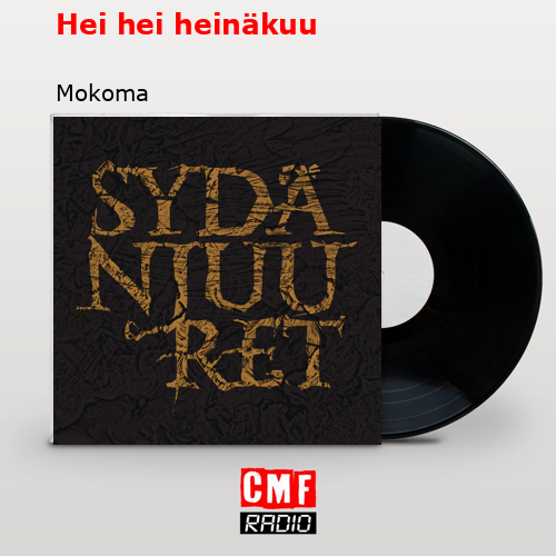 Hei hei heinäkuu – Mokoma