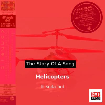 Helicopters – lil soda boi