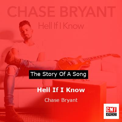 final cover Hell If I Know Chase Bryant