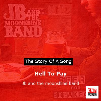 Hell To Pay – Jb and the moonshine band