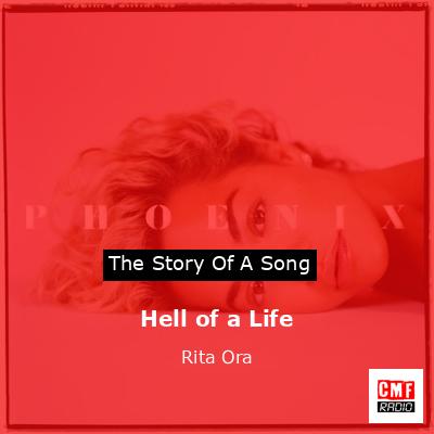 Hell of a Life – Rita Ora