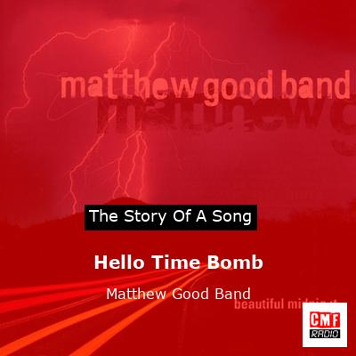Hello Time Bomb – Matthew Good Band