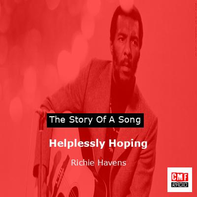 Helplessly Hoping – Richie Havens