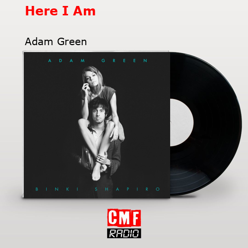 Here I Am – Adam Green