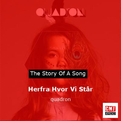 Herfra Hvor Vi Står – quadron
