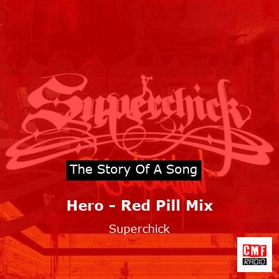 Hero – Red Pill Mix – Superchick