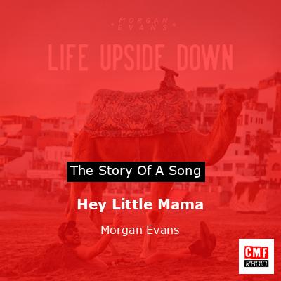 Hey Little Mama – Morgan Evans