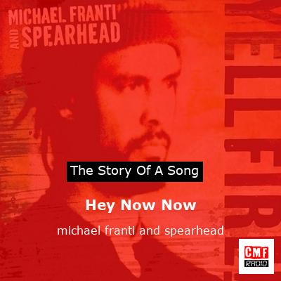Hey Now Now – michael franti and spearhead