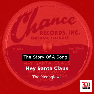 Hey Santa Claus – The Moonglows