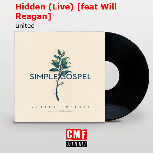 final cover Hidden Live feat Will Reagan united