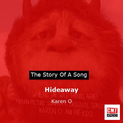 Hideaway – Karen O