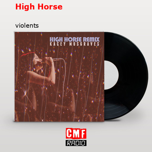 High Horse – violents