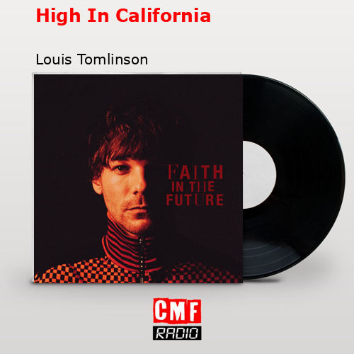 High In California – Louis Tomlinson