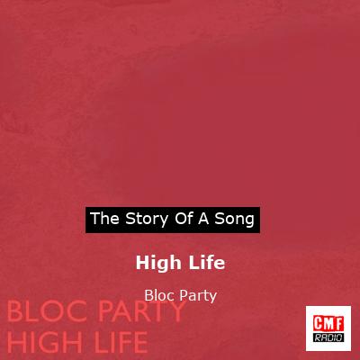 High Life – Bloc Party