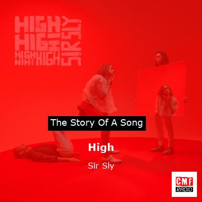 High – Sir Sly