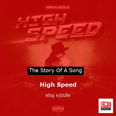 High Speed – ebg ejizzle