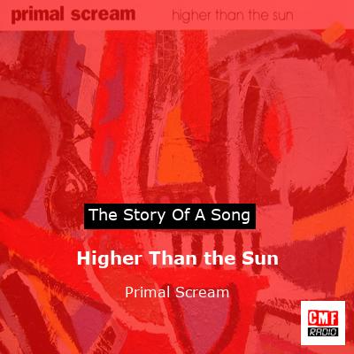 Higher Than the Sun – Primal Scream