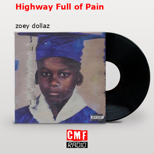 final cover Highway Full of Pain zoey dollaz