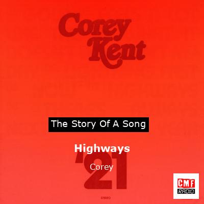 Highways – Corey