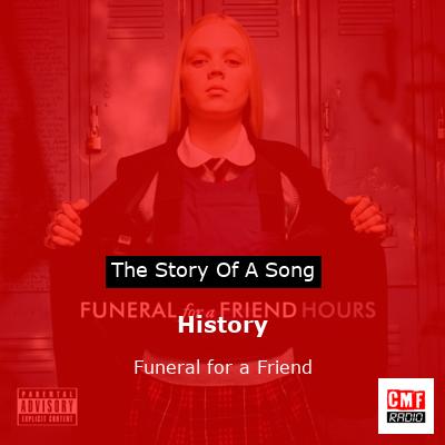 History – Funeral for a Friend