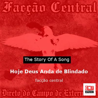 Curiosidades - Qual o significado da música Hoje Deus anda de blindado